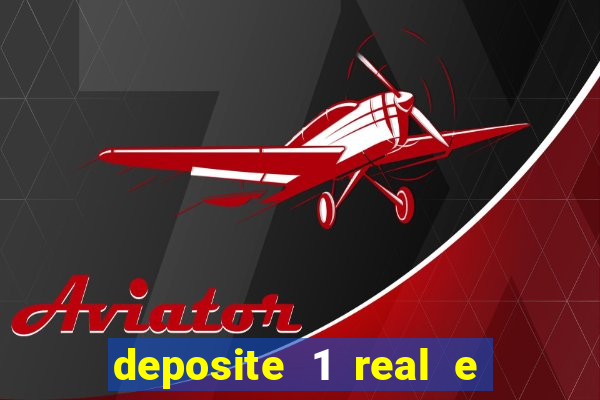 deposite 1 real e ganhe 20